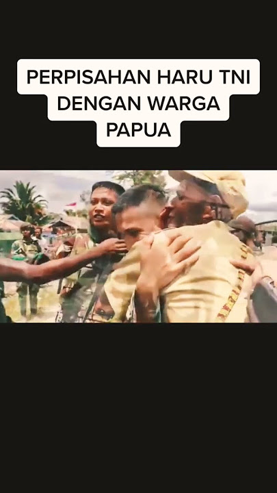 Ketika TNI berpisah dengan warga papua #pasukanelitkhusus #tni #specialforces