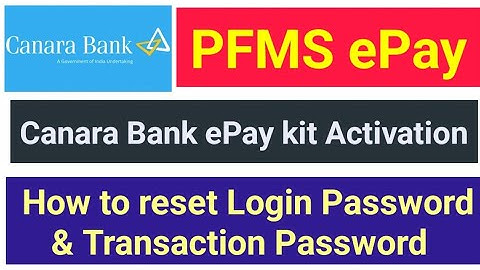 Canara Bank ePay Kit Activation How to reset Login Password & Transaction Password #canarabank