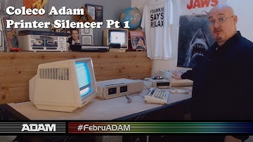 Coleco Adam Printer Reset Silencer Pt 1 #FEBRUADAM