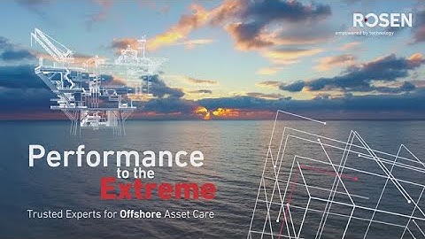 Offshore -  Performance to the Extreme (extended version) - ROSEN Group