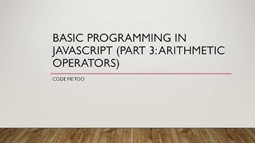 JavaScript Basics (Part 3: Arithmetic Operators)