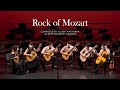 Rock of mozart  springtide by nus guitar ensemble