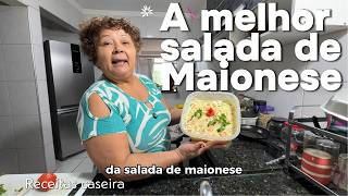 Como Fazer Salada de Maionese Simples e Cremosa | Receita Fácil para Almoço em Família