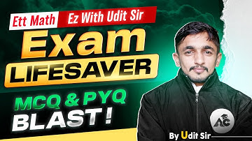 ETT Cadre Math Preparation 2025 | Exam Lifesaver Mcq+Pyq Blast | Ez With Udit Sir