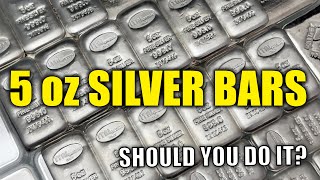 Should You Buy 5 oz Silver Bars for Stacking or Investing?