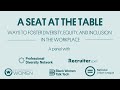 A Seat at the Table: Ways to Foster DEI in the Workplace