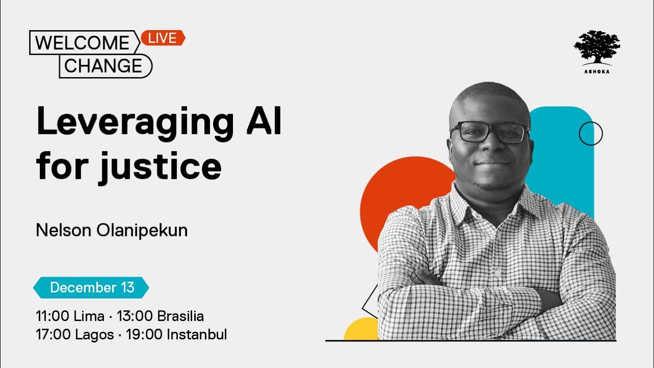 Leveraging AI for Justice - Welcome Change with Nelson Olanipekun