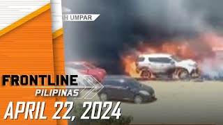 FRONTLINE PILIPINAS LIVESTREAM | April 22, 2024