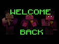 "welcome back" animation minecraft (song by TryHardNinja)