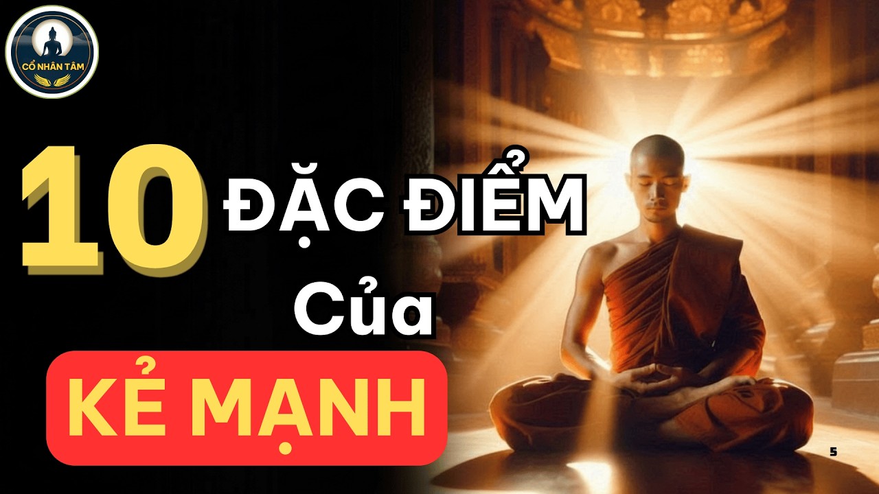 10 Đặc điểm mà kẻ mạnh sở hữu - Cổ nhân tâm