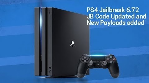 PS4 Jailbreak 6.72 Fully Stable Jb Code Updated And New Payload Added