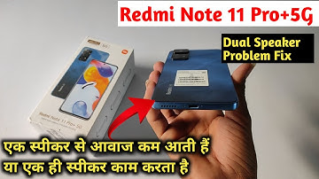 Redmi Note 11 Pro+ 5G Dual Speaker Not working Problem | Redmi Note 11 Pro plus 5G Speaker Problem