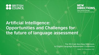 Artificial Intelligence: opportunities and challenges for the future of language assessment