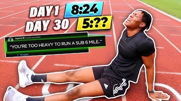 How I Trained to Run a Sub 6 Minute Mile in Just 30 Days | Speed Transformation