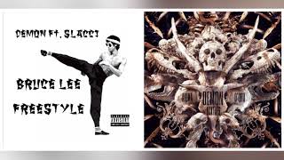 Demon - Bruce Lee Freestyle (feat. Slacci) [08 - Anima D’oro Mixtape]