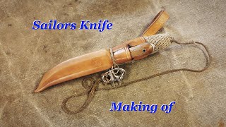 Sailors knife - making of