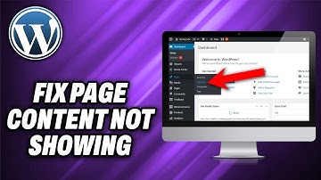 How To Fix WordPress Page Content Not Showing - Quick Help