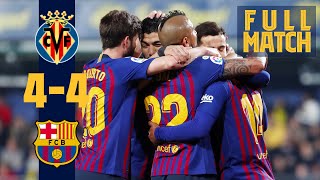 FULL MATCH: Villarreal 4 - 4 Barça (2019) EIGHT goals! A red card!! Injury time drama!!! 🤪