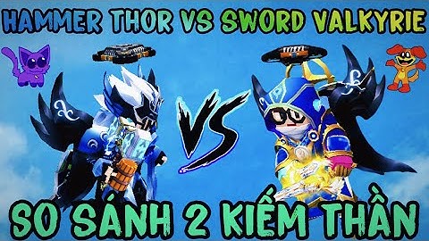 Blockman Go Sky block / So sánh Hammer thor và Sword Valkyrie