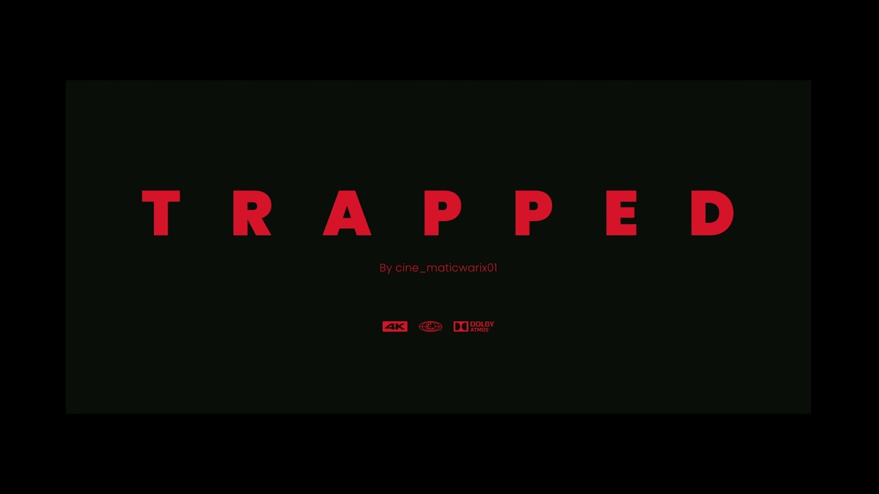 Trapped The Short Film