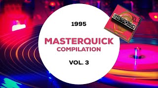 Masterquick Compilation Vol. 3 - 1995