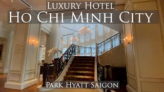 Park Hyatt Saigon | A Top Luxury Hotel In Ho Chi Minh City, Vietnam