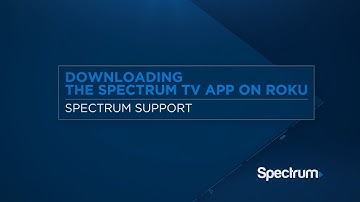 Downloading the Spectrum TV App on Roku