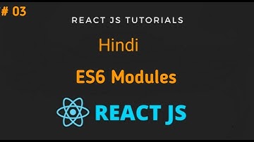 ES6 Modules Import Export in React JS in Hindi