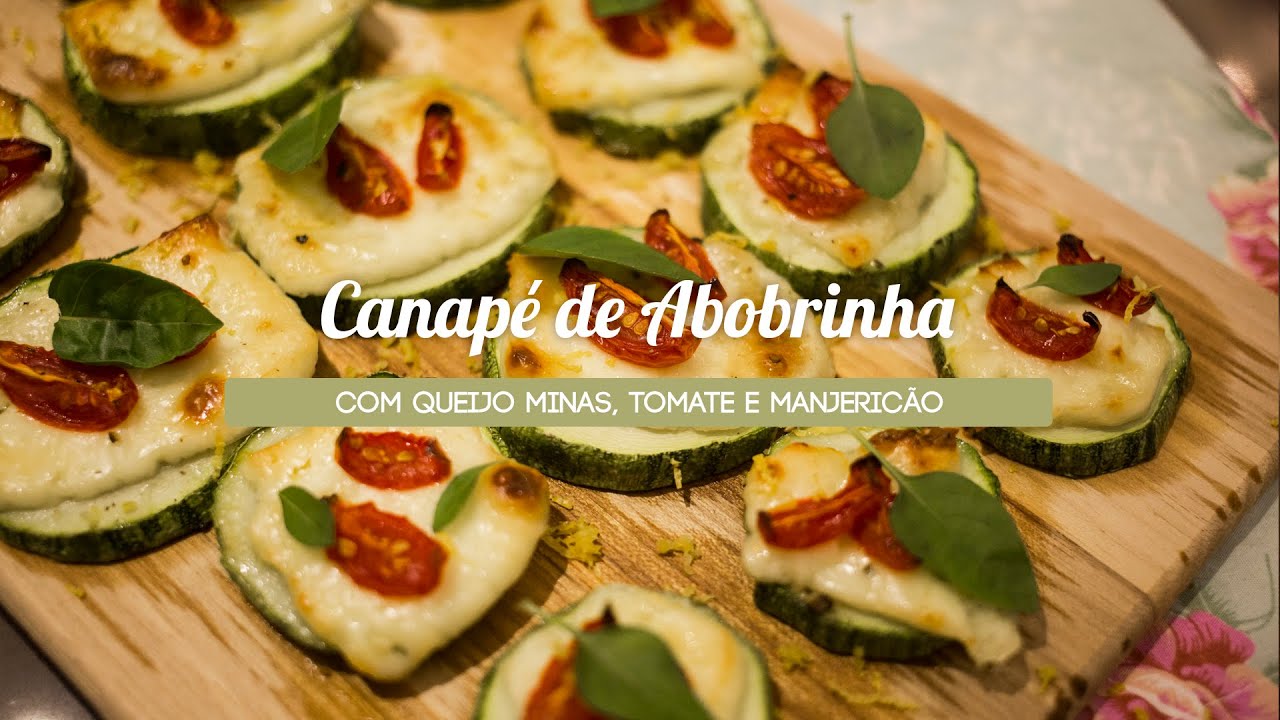 CANAPÉ DE ABOBRINHA COM QUEIJO, TOMATE E MANJERICÃO NÃO ABRA MÃO DO PRAZER! COMIDA DE RAIZ #3