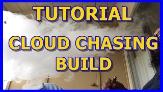 Trik Vape | Tutorial Pemula Cloud Chasing Build