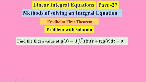 Linear Integral Equations  27 , #linearintegralequations ,   #MethodsofsolvinganIntegralEquation ,
