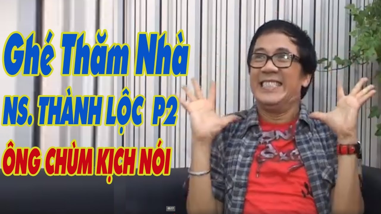 Ghé Thăm Nhà Thành Lộc Phần 2, Bí Mật Showbiz, Ông Trùm Của Sân Khấu Kịch Nói Hót Nhất Hiện Nay
