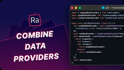 Combine Data Providers In React Admin