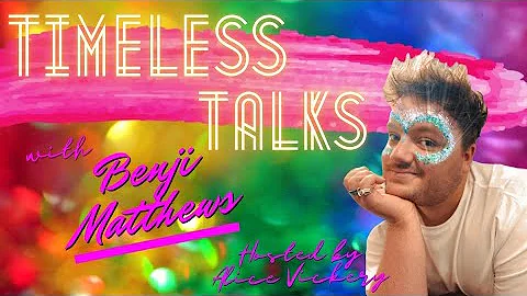 The Timeless Talks | Benji Matthews (with Alice Vi...