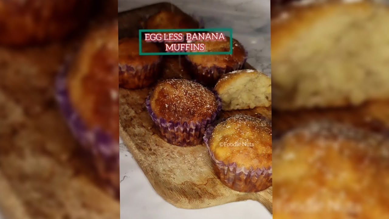 Eggless Banana Muffins Recipe 🤤 #shorts #egglessrecipe #easyrecipe #foodienuts #youtubeshorts