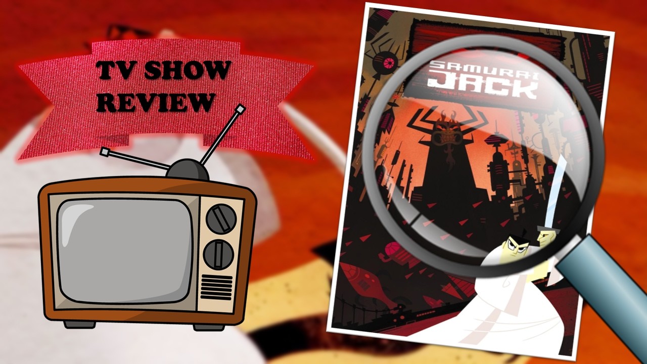 Samurai Jack - TV Show Review