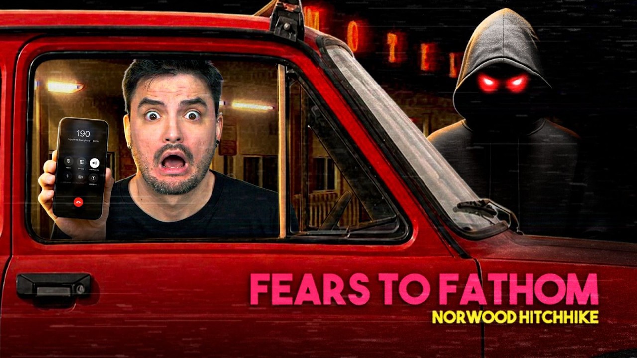 NUNCA MAIS VOU DORMIR - Fears To Fathom: Norwood Hitchhike