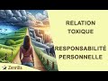 Relation toxique  responsabilit personnelle
