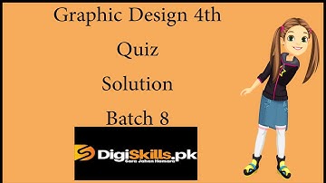 Graphic Design quiz 4 solution batch 8 | Digiskills graphic design quiz no 4 solution batch 8