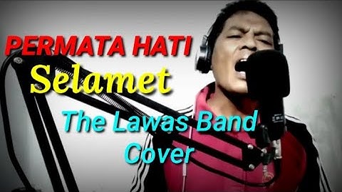 Permata hati || Slamet the lawas cover