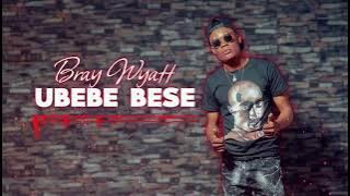 Bray Wyatt Ubebe bese