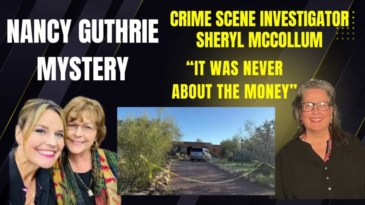 Exclusive Interview: Renowned CSI Sheryl McCollum Analyzes the Nancy Guthrie Case
