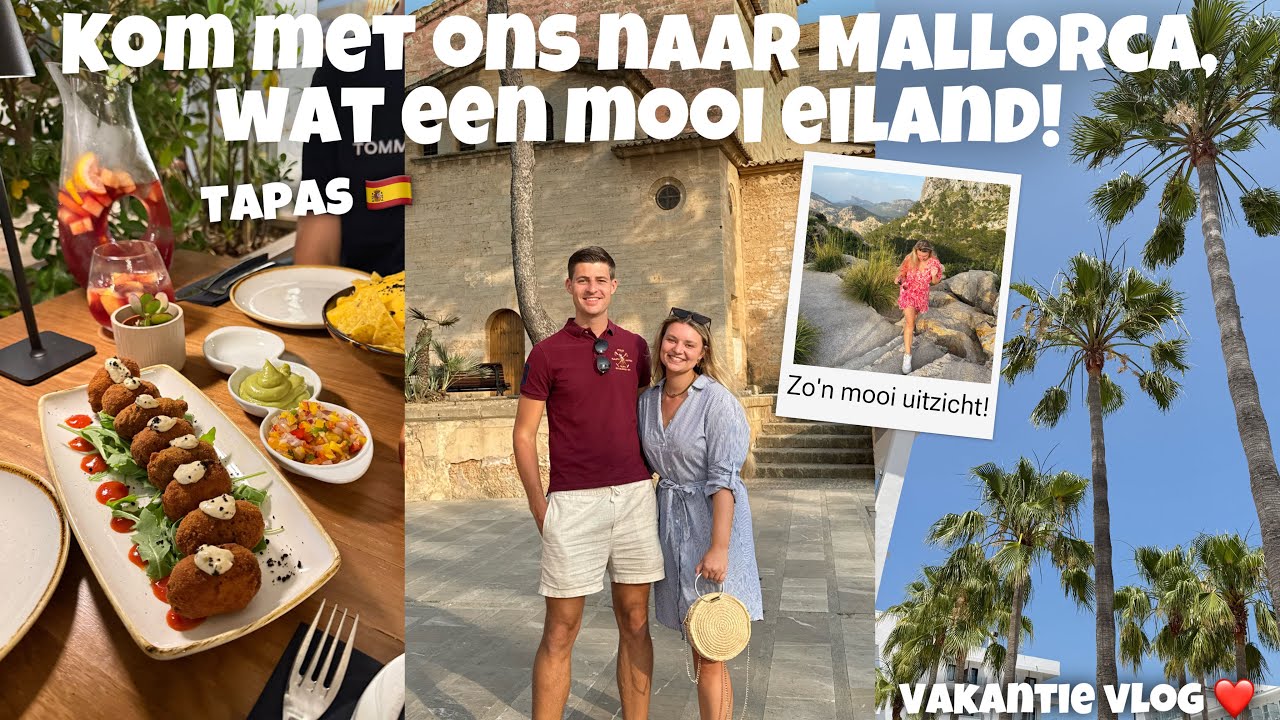 KOM MET ONS OP VAKANTIE NAAR MALLORCA, WAT EEN MOOI EILAND! | Joyce Rikken