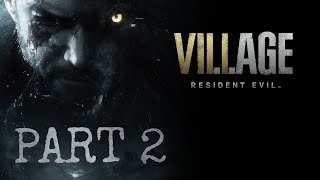 RESIDENT EVIL VILLAGE - Помогаем бабке убить мух - Part 2