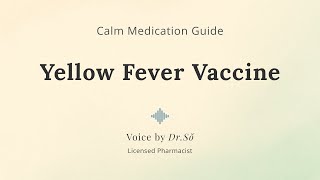 Yellow Fever Vaccine Calm Travel Guide Dr. Sŏ