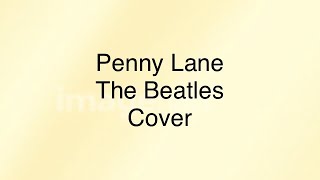 Penny Lane The Beatles Cover