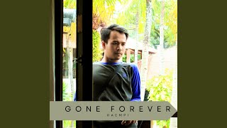 GONE FOREVER