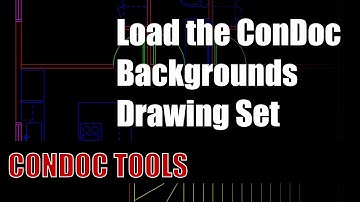 02:  Load the ConDoc Backgrounds Drawing Set