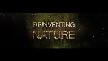 REINVENTING NATURE