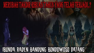 THE CRADLE OF LOVE OF THE DEWI RORO JONGGRANG 🔴 WILL MR. X CHANGE DESTINY AGAIN?